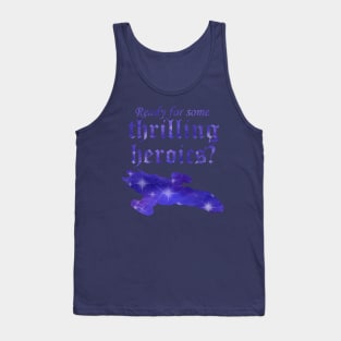 Thrilling Heroics Tank Top